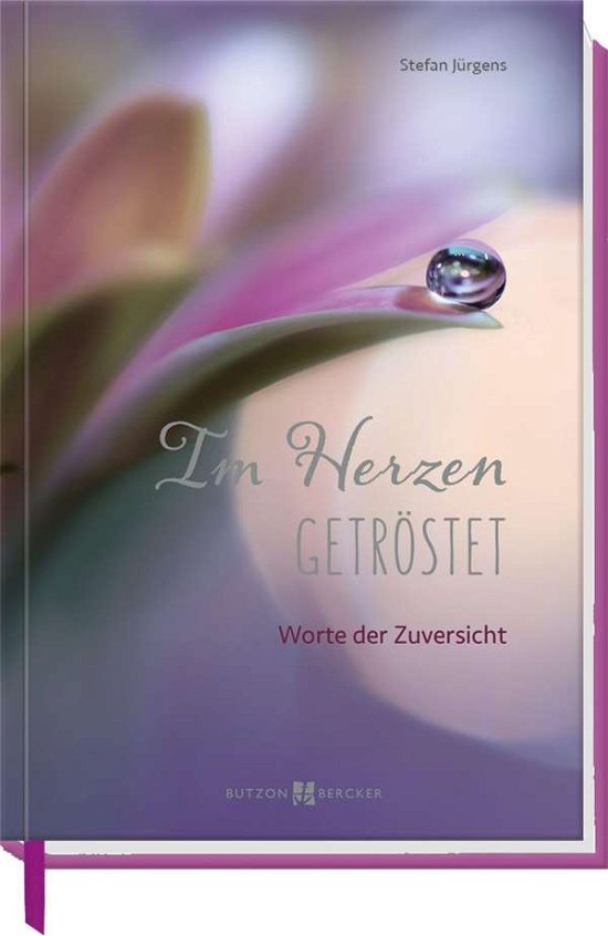Im Herzen getröstet - Jürgens - Libros -  - 9783766628268 - 