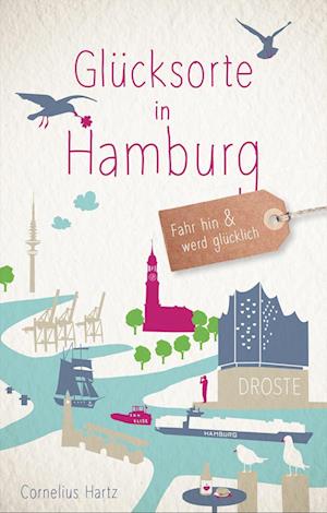 Cover for Cornelius Hartz · Glücksorte in Hamburg (Buch) (2023)