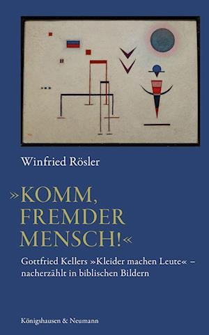 Cover for Winfried Rösler · »Komm, fremder Mensch!« (Book) (2023)