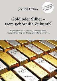 Cover for Dehio · Gold oder Silber - wem gehört die (Bok)