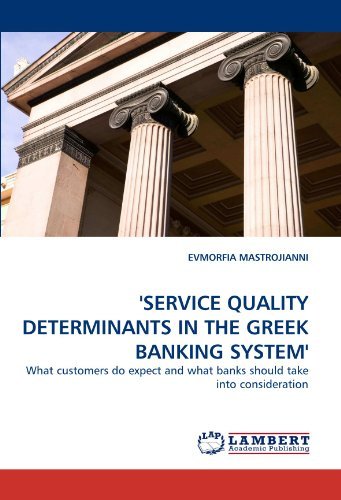 Cover for Evmorfia Mastrojianni · 'service Quality Determinants in the Greek Banking System': What Customers Do Expect and What Banks Should Take into Consideration (Paperback Bog) (2011)