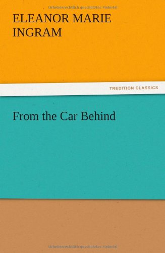 Cover for Eleanor M. Ingram · From the Car Behind (Pocketbok) (2012)
