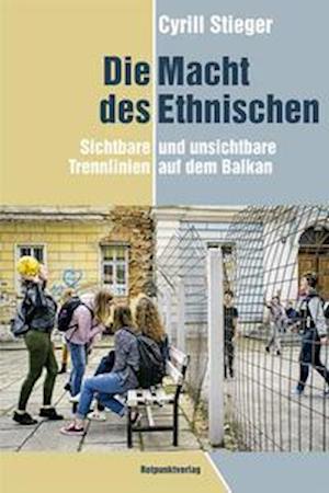 Die Macht des Ethnischen - Cyrill Stieger - Books - Rotpunktverlag - 9783858699268 - August 25, 2021