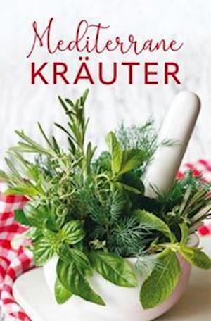 Cover for Tassilo Wengel · Mediterrane Kräuter (Hardcover Book) (2021)