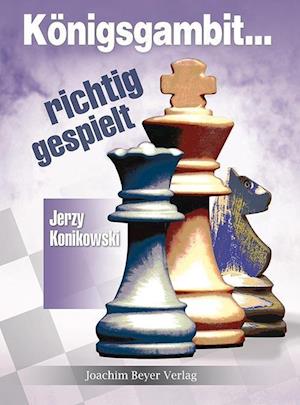 Cover for Jerzy Konikowski · Königsgambit  richtig gespielt (Hardcover Book) (2012)