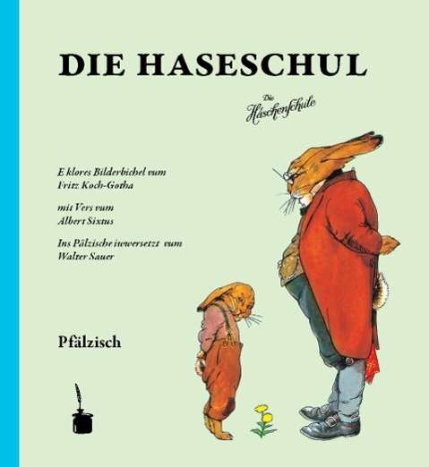 Die Haseschul (Häschensch.,Pfälz. - Sixtus - Książki -  - 9783943052268 - 