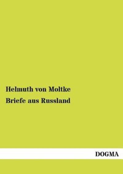 Cover for Helmuth Von Moltke · Briefe aus Russland (Paperback Book) [German, 1 edition] (2012)