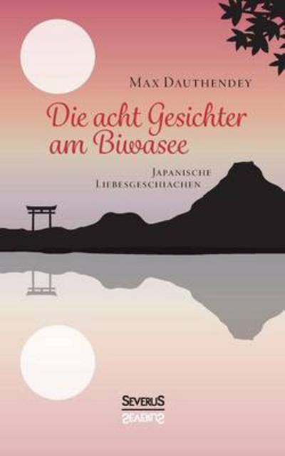 Cover for Dauthendey · Die acht Gesichter am Biwase (Book) (2016)