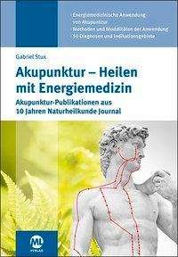 Cover for Gabriel Stux · Akupunktur - Heilen mit Energiemedizin (Hardcover bog) (2020)