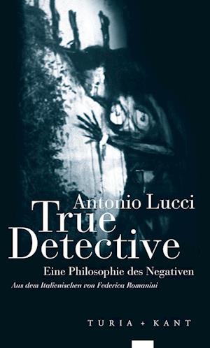 Cover for Antonio Lucci · True Detective (Paperback Book) (2021)