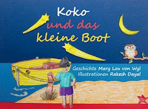 Mary Lou Wyl · Koko und das kleine Boot (Bok) (2022)