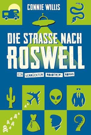 Die Straße nach Roswell - Connie Willis - Books - Cross Cult Entertainment - 9783986664268 - March 4, 2024