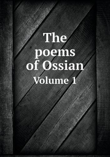 Cover for James Macpherson · The Poems of Ossian Volume 1 (Paperback Book) (2013)