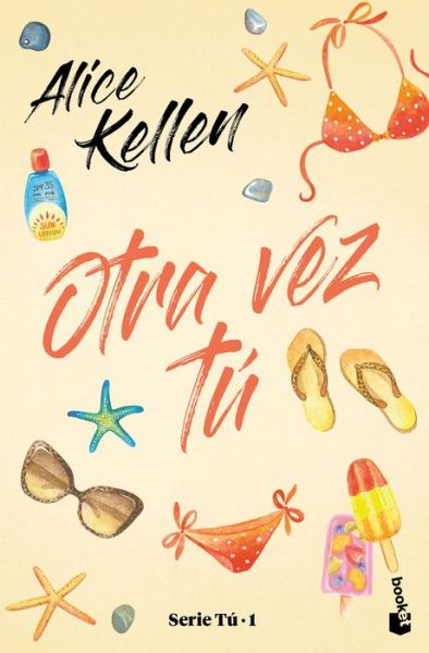 Cover for Alice Kellen · Otra vez t? (Paperback Book) (2022)