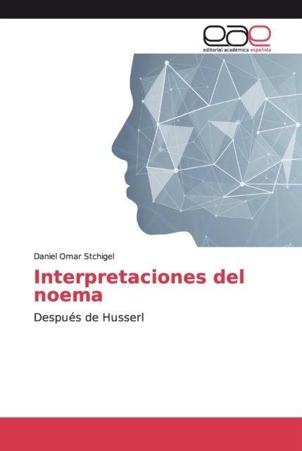 Cover for Stchigel · Interpretaciones del noema (Book) (2018)
