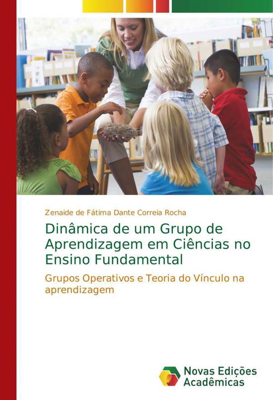 Cover for Rocha · Dinâmica de um Grupo de Aprendiza (Book) (2017)