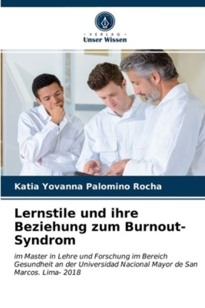 Cover for Katia Yovanna Palomino Rocha · Lernstile und ihre Beziehung zum Burnout-Syndrom (Paperback Book) (2021)