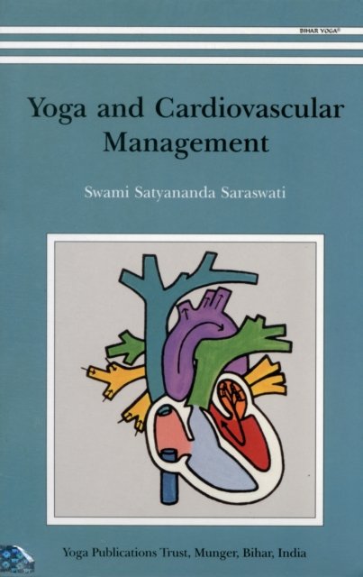 Cover for Satyananda Saraswati · Yoga and Cardiovascular Management (Pocketbok) (2009)