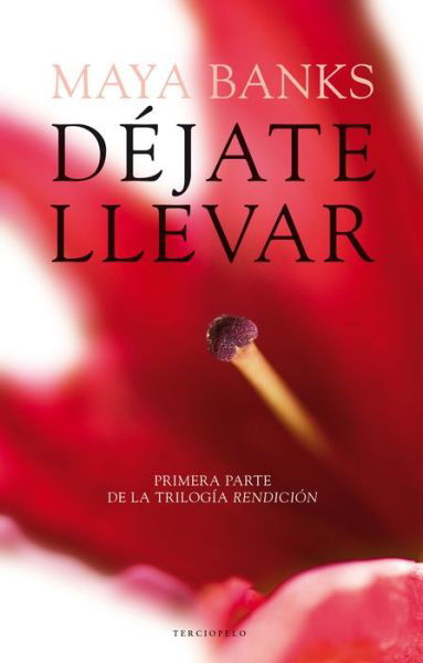 Cover for Maya Banks · Dejate Llevar (Paperback Book) [Spanish edition] (2014)