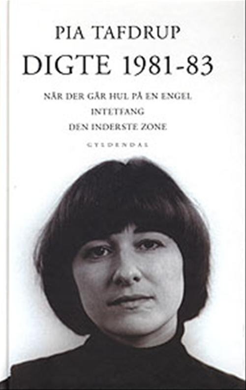 Cover for Pia Tafdrup · Digte 1981-83 (Inbunden Bok) [1:a utgåva] [Indbundet] (1999)