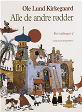 Cover for Ole Lund Kirkegaard · Alle de andre rødder 1 (Bound Book) [1. Painos] (2005)