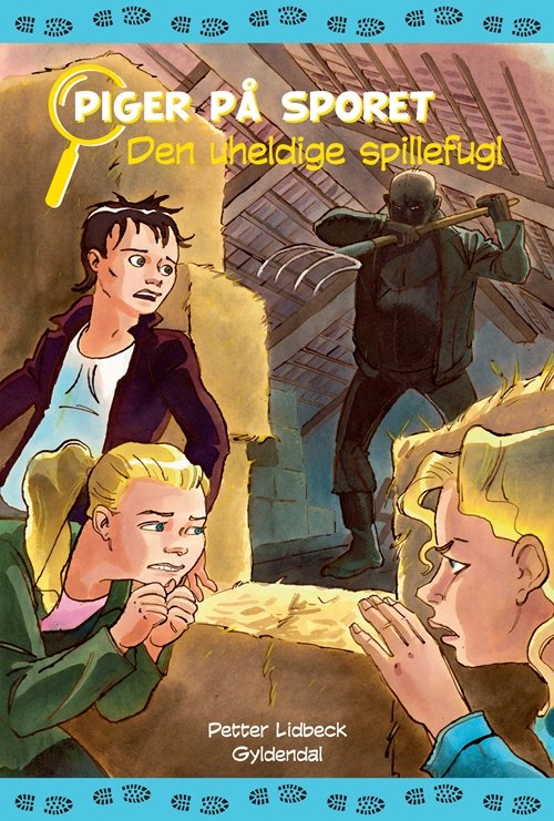 Cover for Petter Lidbeck · Piger på sporet: Piger på sporet 10 - Den uheldige spillefugl (Bound Book) [1er édition] [Indbundet] (2012)