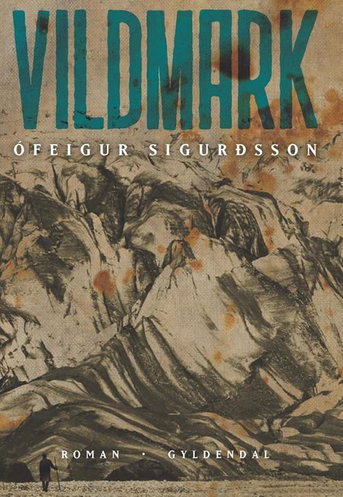 Cover for Ofeigur Sigurdsson · Vildmark (Taschenbuch) [1. Ausgabe] (2016)