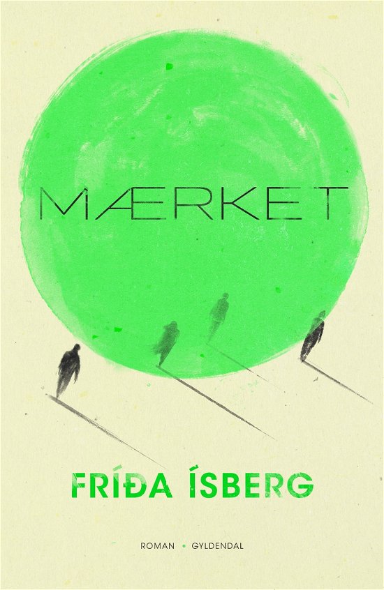 Cover for Frída Ísberg · Mærket (Sewn Spine Book) [1. Painos] (2023)