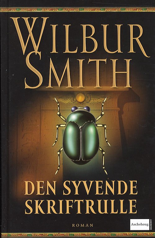 Cover for Wilbur Smith · Den syvende skriftrulle (Hardcover Book) [5e uitgave] (2007)