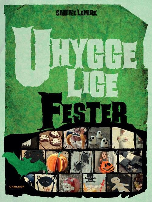 Cover for Sabine Lemire · Uhyggelige fester (Bound Book) [1. Painos] [Indbundet] (2014)