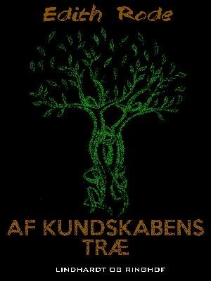 Cover for Edith Rode · Af kundskabens træ (Heftet bok) [1. utgave] (2018)