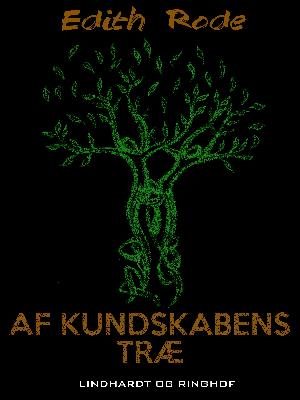 Cover for Edith Rode · Af kundskabens træ (Sewn Spine Book) [1st edition] (2018)