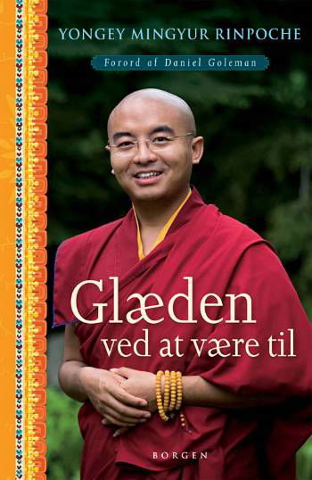 Cover for Yongey Mingyur Rinpoche · Glæden ved at være til (Taschenbuch) [1. Ausgabe] (2008)