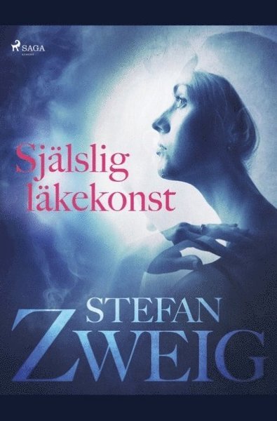 Cover for Stefan Zweig · Själslig läkekonst (Bok) (2019)