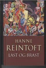 Cover for Hanne Reintoft · Last og brast (Bound Book) [1.º edición] [Indbundet] (2007)