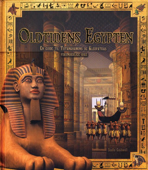 Cover for Stella Caldwell · Oldtidens Egypten (Indbundet Bog) [1. udgave] [Indbundet] (2013)