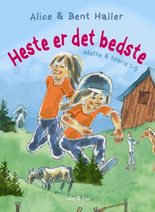Cover for Bent Haller · Heste er det bedste (Indbundet Bog) [1. udgave] (2007)