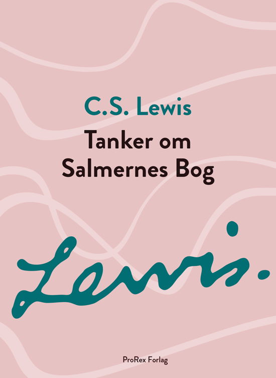 Cover for C.S. Lewis · C.S. Lewis signatur-serie: Tanker om Salmernes Bog (Poketbok) [1:a utgåva] (2023)