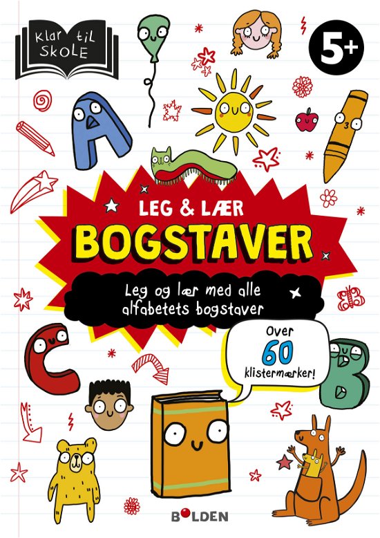 Klar til skole: Leg og lær: Bogstaver -  - Bøker - Forlaget Bolden - 9788772055268 - 26. mars 2021