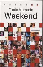 Cover for Trude Marstein · Weekend (Sewn Spine Book) [1er édition] (2009)
