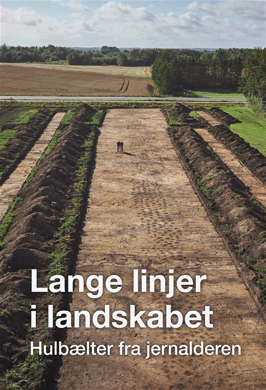 Cover for Eriksen Palle (red) · Jysk Arkæologisk Selskabs Skrifter 104: Lange linjer i landskabet (Bound Book) [1º edição] (2018)