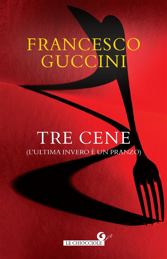 Cover for Francesco Guccini · Tre Cene (L'ultima Invero E Un Pranzo) (Book)
