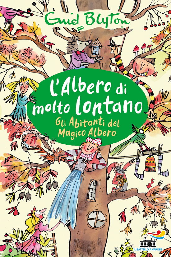 Cover for Enid Blyton · Gli Abitanti Del Magico Albero. L'albero Di Molto Lontano (Book)