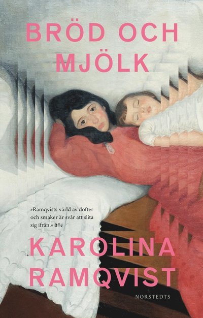 Cover for Karolina Ramqvist · Bröd och mjölk (Taschenbuch) (2022)