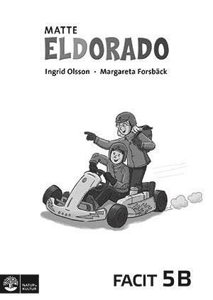 Eldorado: Eldorado matte 5B Facit (5-pack) - Ingrid Olsson - Książki - Natur & Kultur Läromedel - 9789127423268 - 19 grudnia 2012