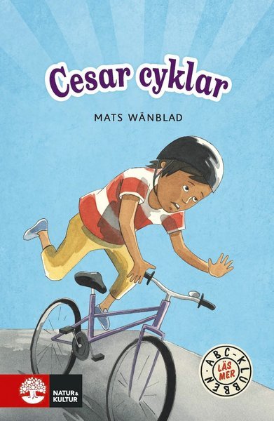Cover for Mats Wänblad · ABC-klubben: ABC-klubben Läs mer Blå Cesar cyklar (Inbunden Bok) (2018)