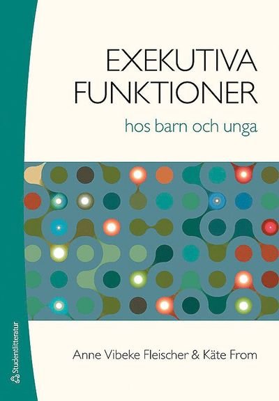 Cover for Käte From · Exekutiva funktioner hos barn och unga (Bog) (2016)