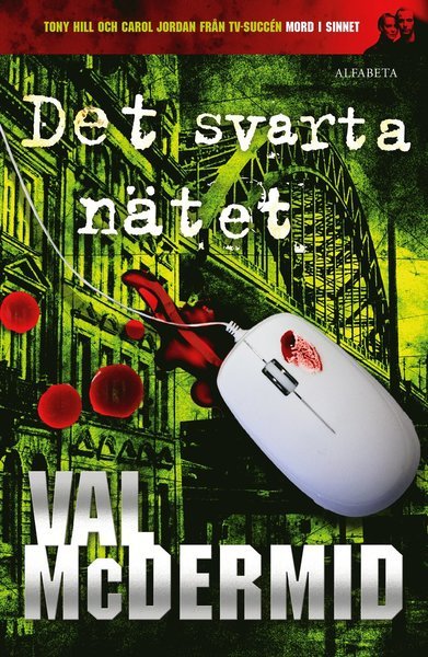 Cover for Val McDermid · Carol Jordan / Tony Hill: Det svarta nätet (Indbundet Bog) (2017)
