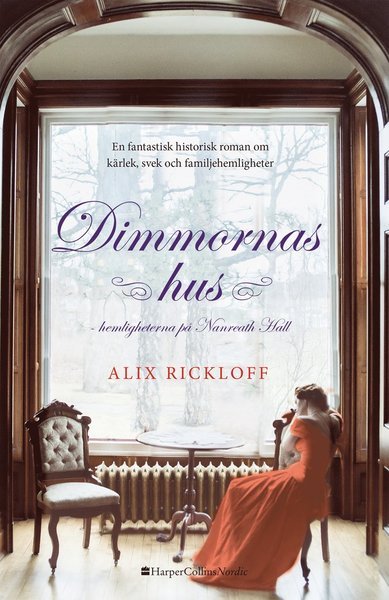 Cover for Alix Rickloff · Dimmornas hus (Gebundesens Buch) (2017)