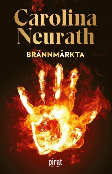 Cover for Carolina Neurath · Brännmärkta (Taschenbuch) (2019)